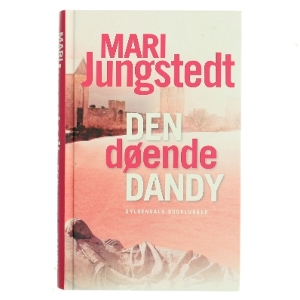 Den døende dandy : kriminalroman af Mari Jungstedt (Bog)