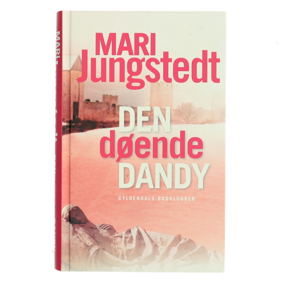 Den døende dandy : kriminalroman af Mari Jungstedt (Bog)