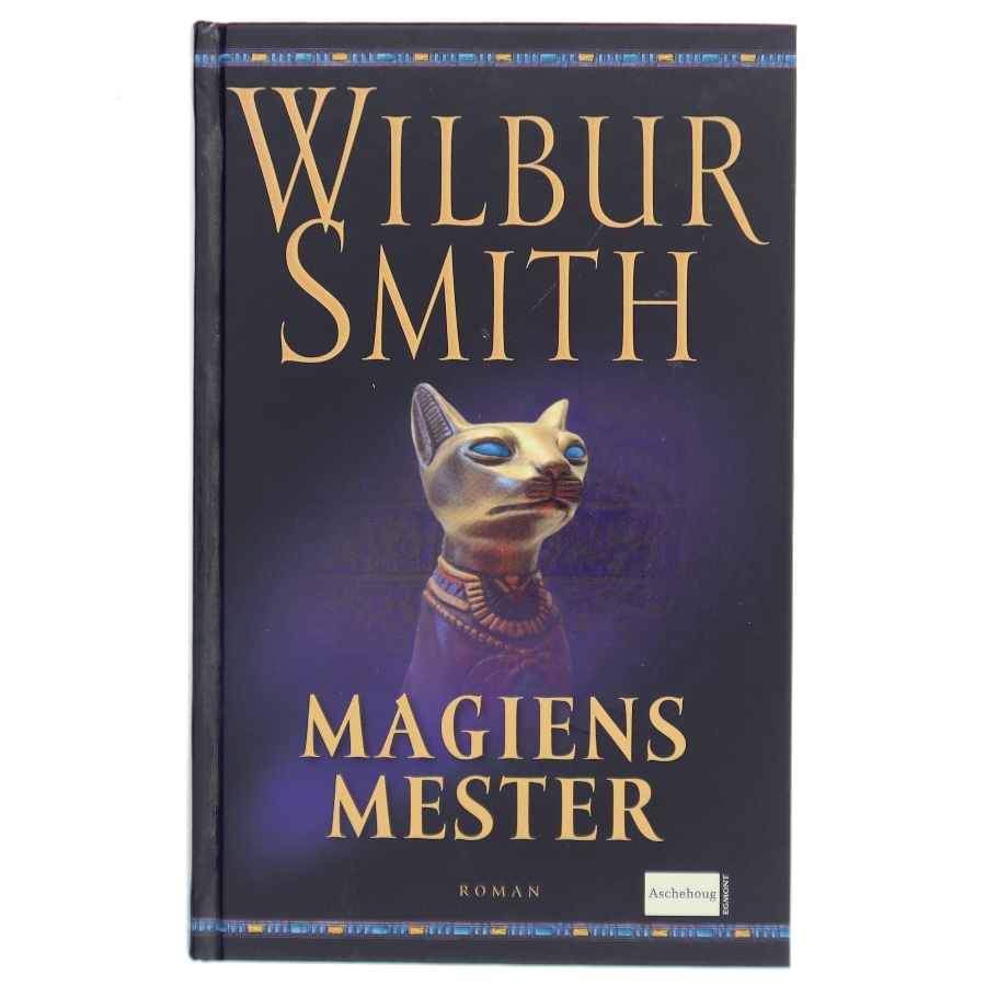 Magiens mester af Wilbur A. Smith (Bog)