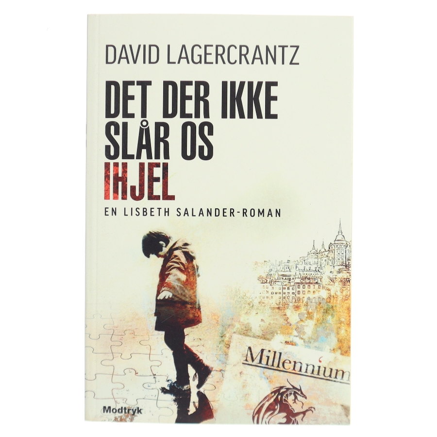 Det der ikke slår os ihjel af David Lagercrantz (Bog)