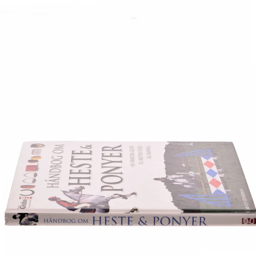 Håndbog om heste og ponyer : en praktisk guide til hestens pleje og pasning af Carolyn Henderson (Bog)