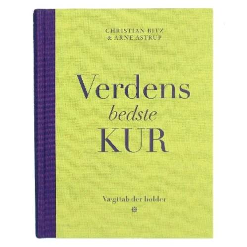 Verdens bedste kur : vægttab der holder af Christian Bitz (Bog)