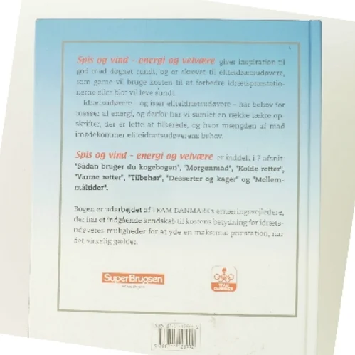 Spis og vind : energi og velvære af TEAM DANMARKs ernæringsvejledere (Bog)