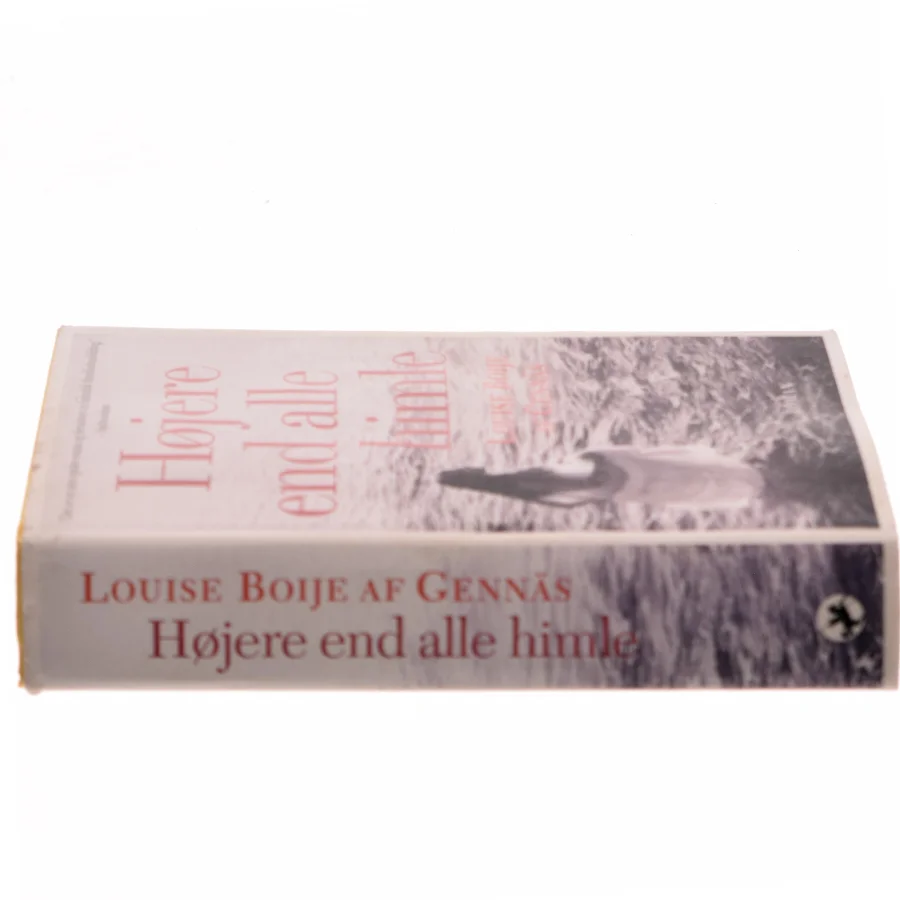 Højere end alle himle : roman af Louise Boije af Gennäs (Bog)