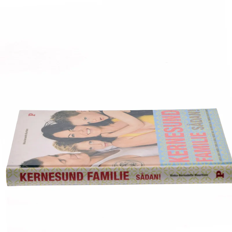 Kernesund familie sådan! af Ninka Mauritson (Bog)