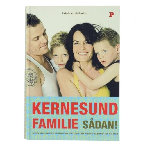 Kernesund familie sådan! af Ninka Mauritson (Bog)