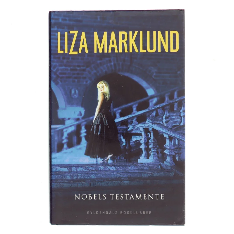 Nobels testamente af Liza Marklund (Bog)
