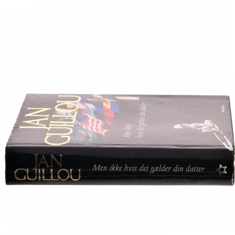 Men ikke hvis det gælder din datter af Jan Guillou (Bog)