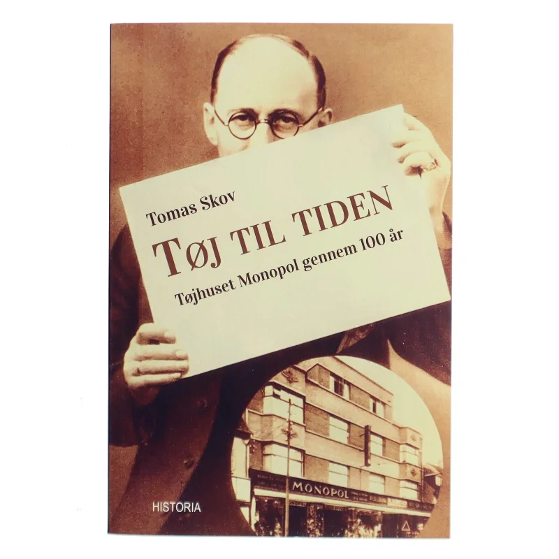 Tøj til tiden : tøjhuset Monopol gennem 100 år af Tomas Skov (Bog)