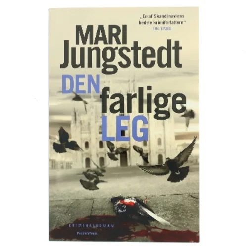 Den farlige leg : kriminalroman af Mari Jungstedt (Bog)