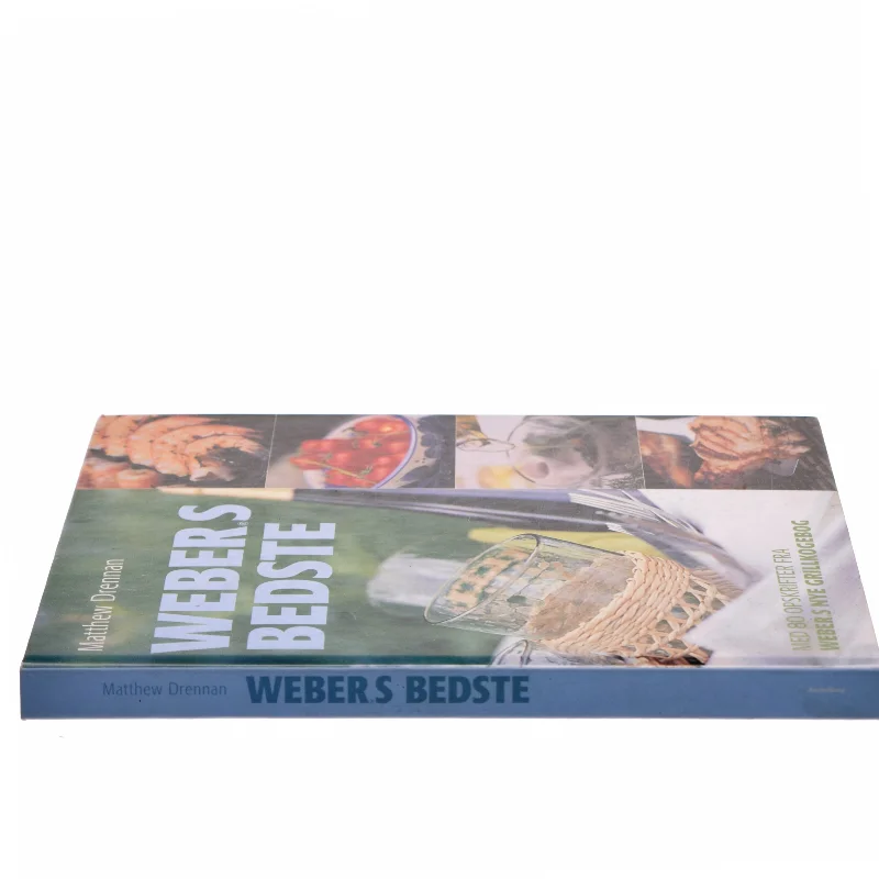Weber's bedste : med 80 opskrifter fra "Weber's nye grillkogebog" af Matthew Drennan (Bog)
