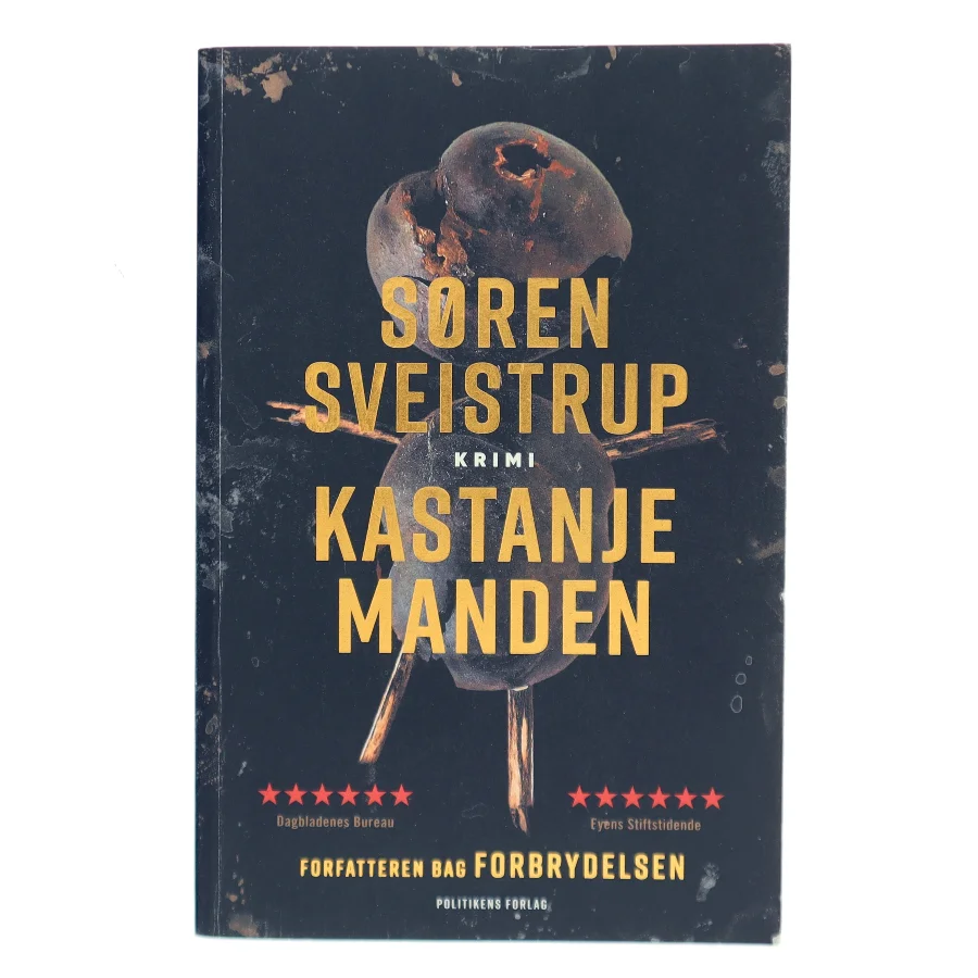 Kastanjemanden : krimi af Søren Sveistrup (Bog)
