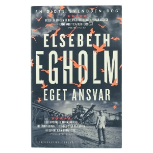 Eget Ansvar af Elsebeth Egholm fra Politikens Forlag