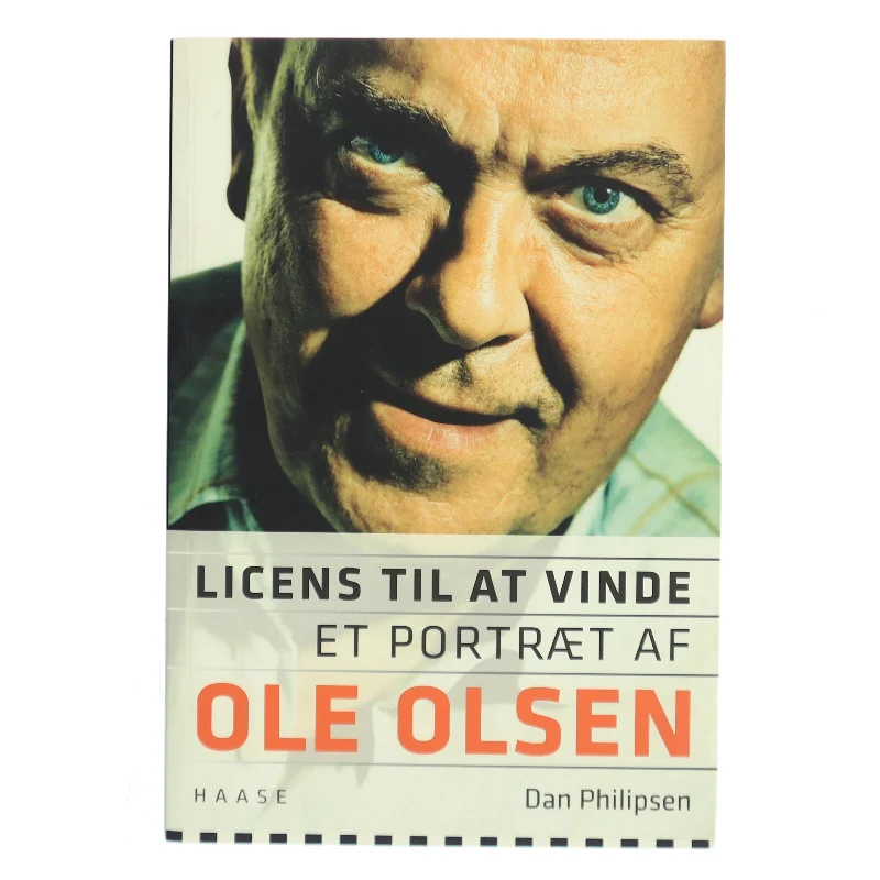 Licens til at vinde : et portræt af Ole Olsen af Dan Philipsen (Bog)