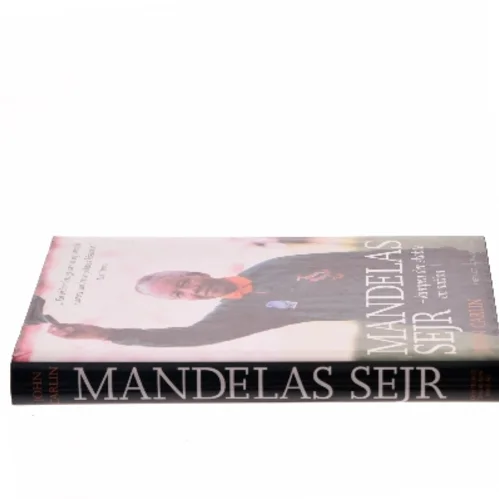 Mandelas sejr : kampen der skabte en nation af John Carlin (Bog)