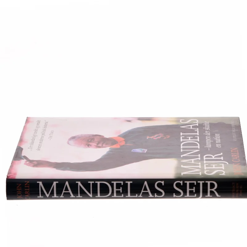 Mandelas sejr : kampen der skabte en nation af John Carlin (Bog)