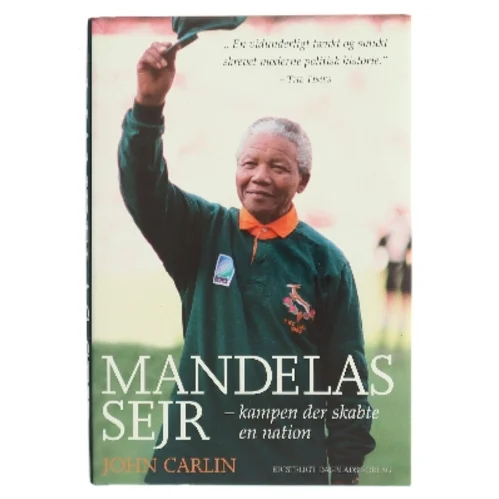 Mandelas sejr : kampen der skabte en nation af John Carlin (Bog)