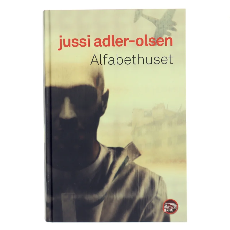 Alfabethuset af Jussi Adler-Olsen (Bog)