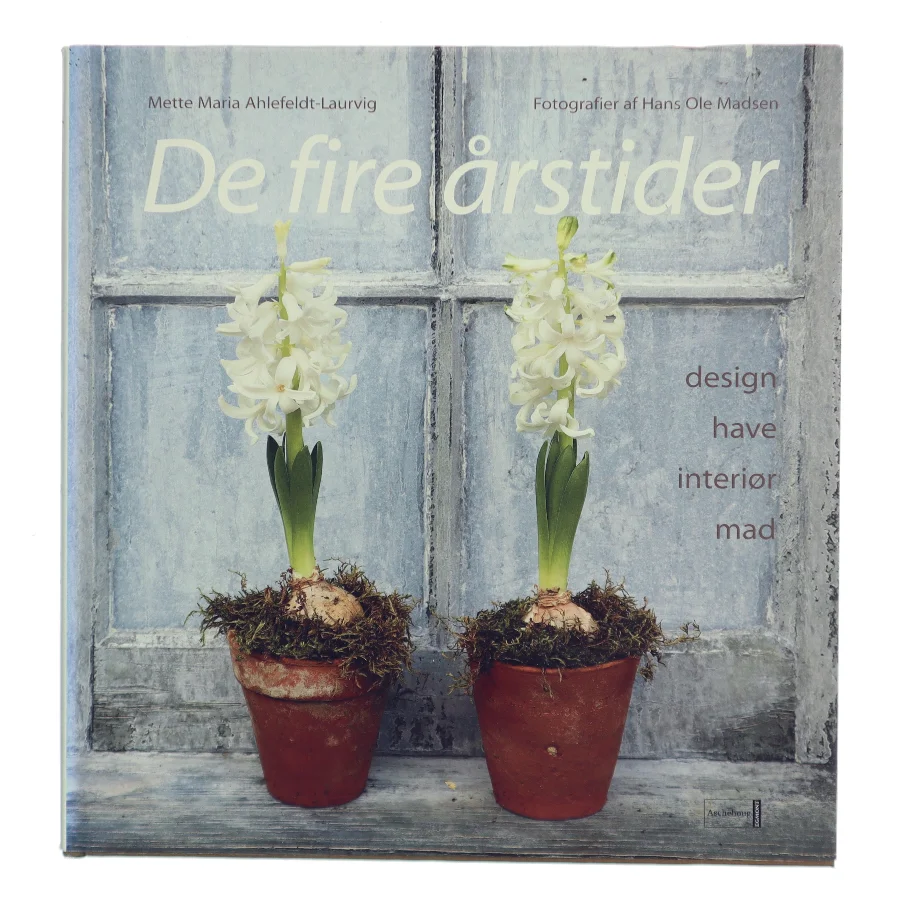 De fire årstider af Mette Maria Ahlefeldt-Laurvig (Bog)