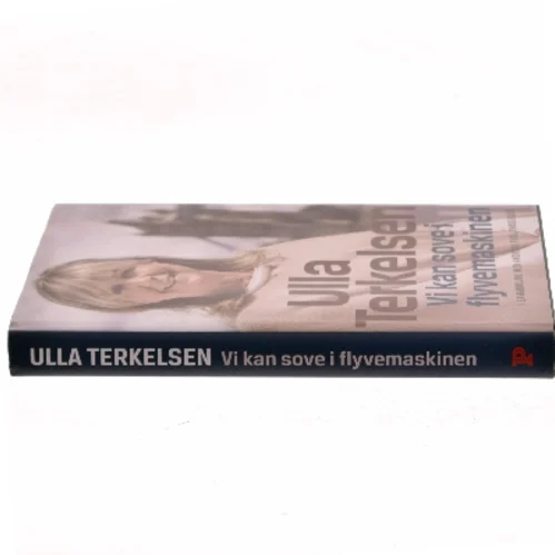 Vi kan sove i flyvemaskinen af Ulla Terkelsen, Andreas Fugl Thøgersen (Bog)
