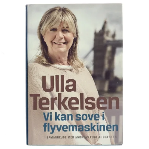 Vi kan sove i flyvemaskinen af Ulla Terkelsen, Andreas Fugl Thøgersen (Bog)