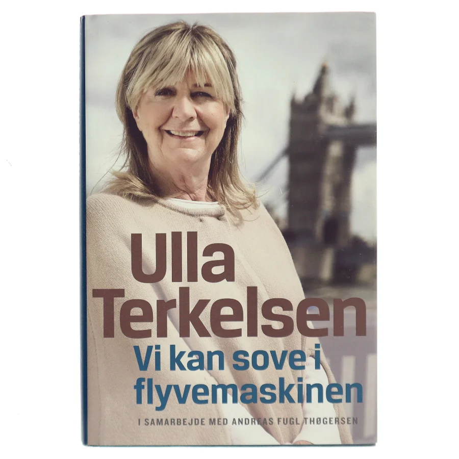 Vi kan sove i flyvemaskinen af Ulla Terkelsen, Andreas Fugl Thøgersen (Bog)