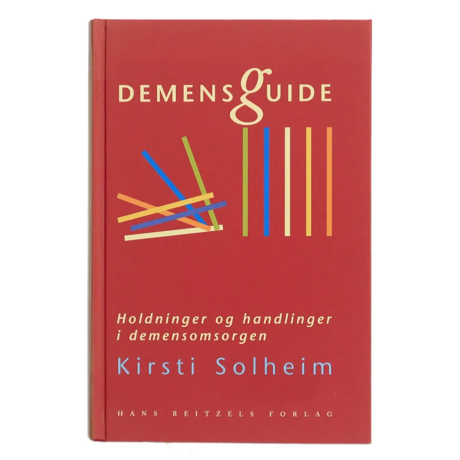 Demensguide : holdninger og handlinger i demensomsorgen af Kirsti Solheim (Bog)