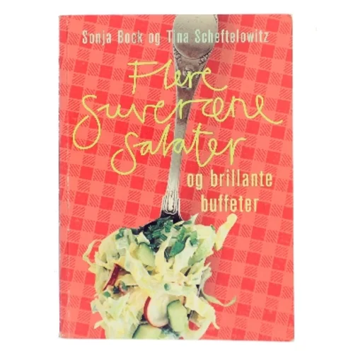 Flere suveræne salater og brillante buffeter (Bog)