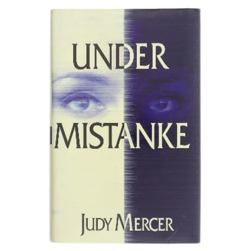 Under Mistanke af Judy Mercer (Bog)