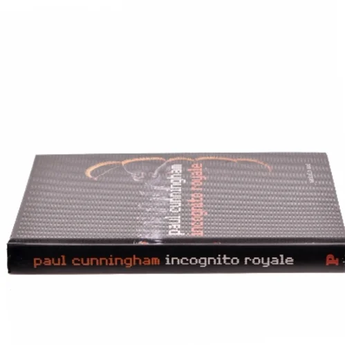 Incognito royale af Paul Cunningham (Bog)