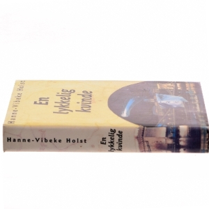 En lykkelig kvinde : roman af Hanne-Vibeke Holst (Bog)