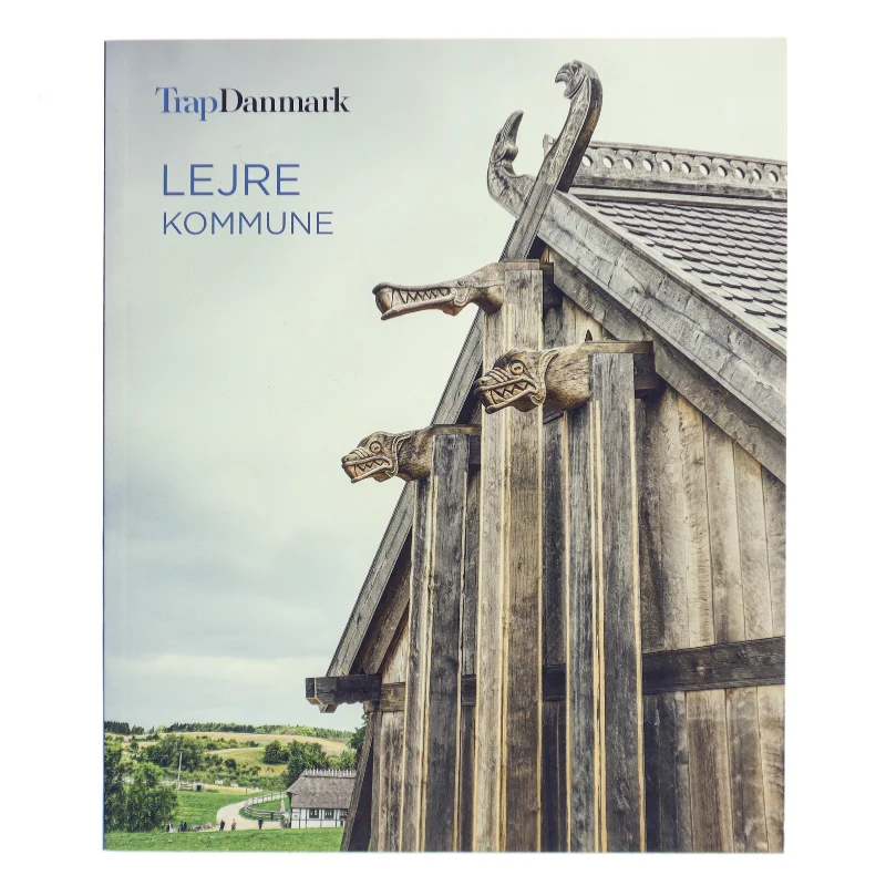 Trap Danmark - Lejre Kommune (Bog)