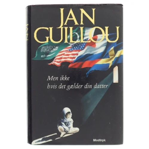 Men ikke hvis det gælder din datter af Jan Guillou (Bog)