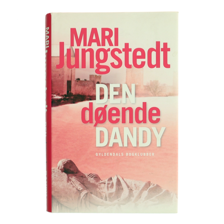 Den døende dandy : kriminalroman af Mari Jungstedt (Bog)