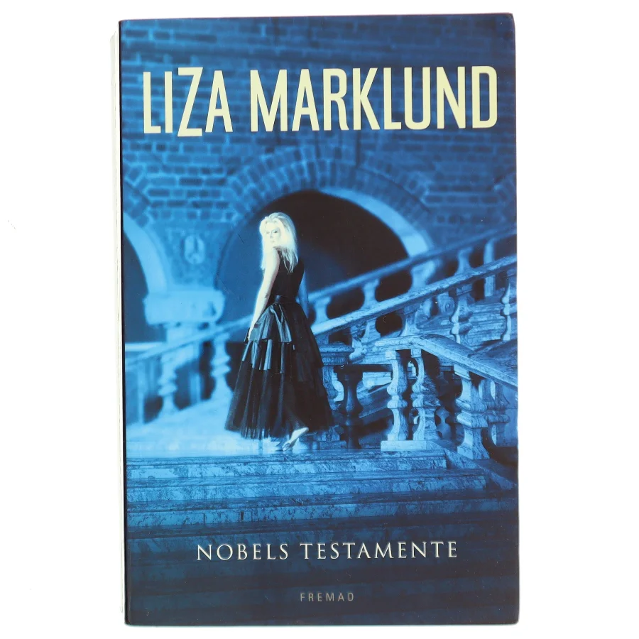 Nobels testamente af Liza Marklund (Bog)
