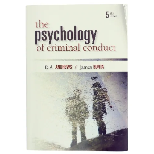 The psychology of criminal conduct af Donald Arthur Andrews (1941-) (Bog)
