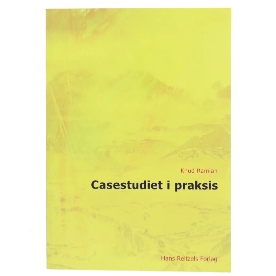 Casestudiet i praksis af Knud Ramian (Bog)