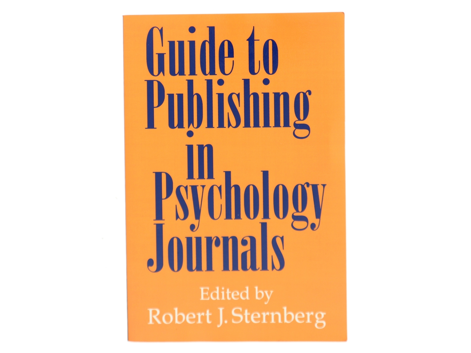 Guide to Publishing in Psychology Journals af Robert J. Sternberg (Bog)