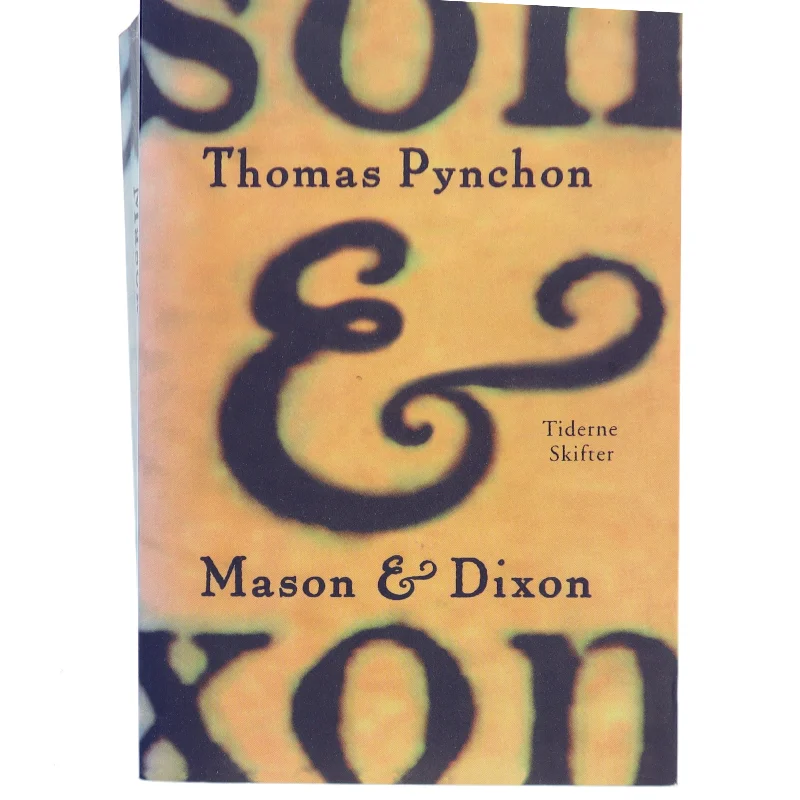 Mason & Dixon af Thomas Pynchon (Bog)