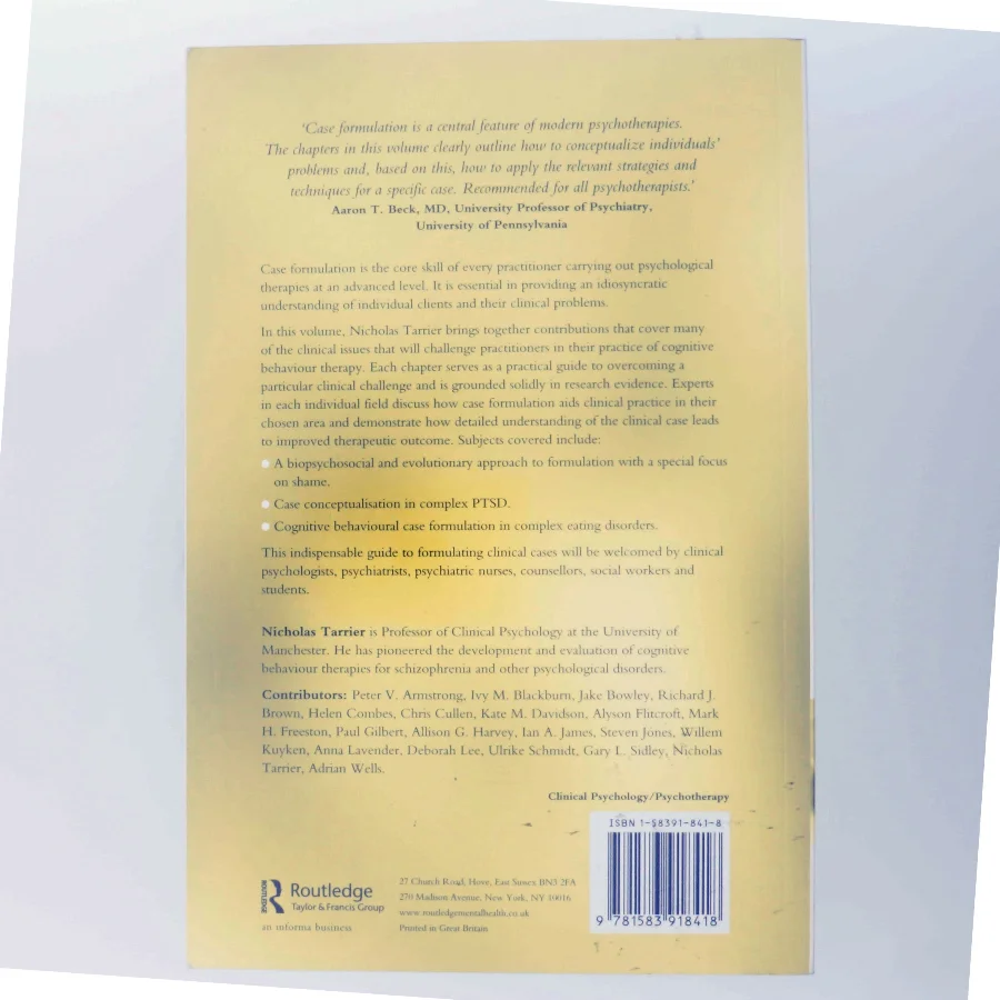 Case formulation in cognitive behaviour therapy : the treatment of challenging and complex cases (Bog)