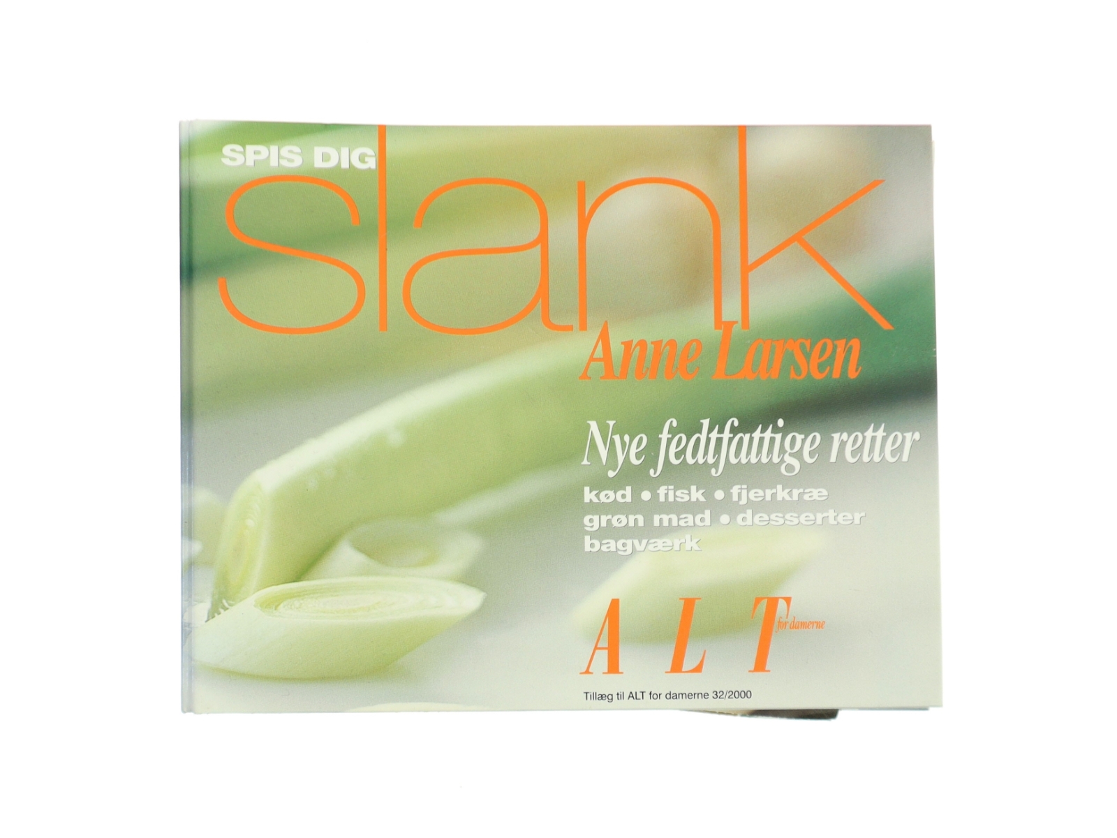 Spis dig slank af Anne Larsen (Bog)