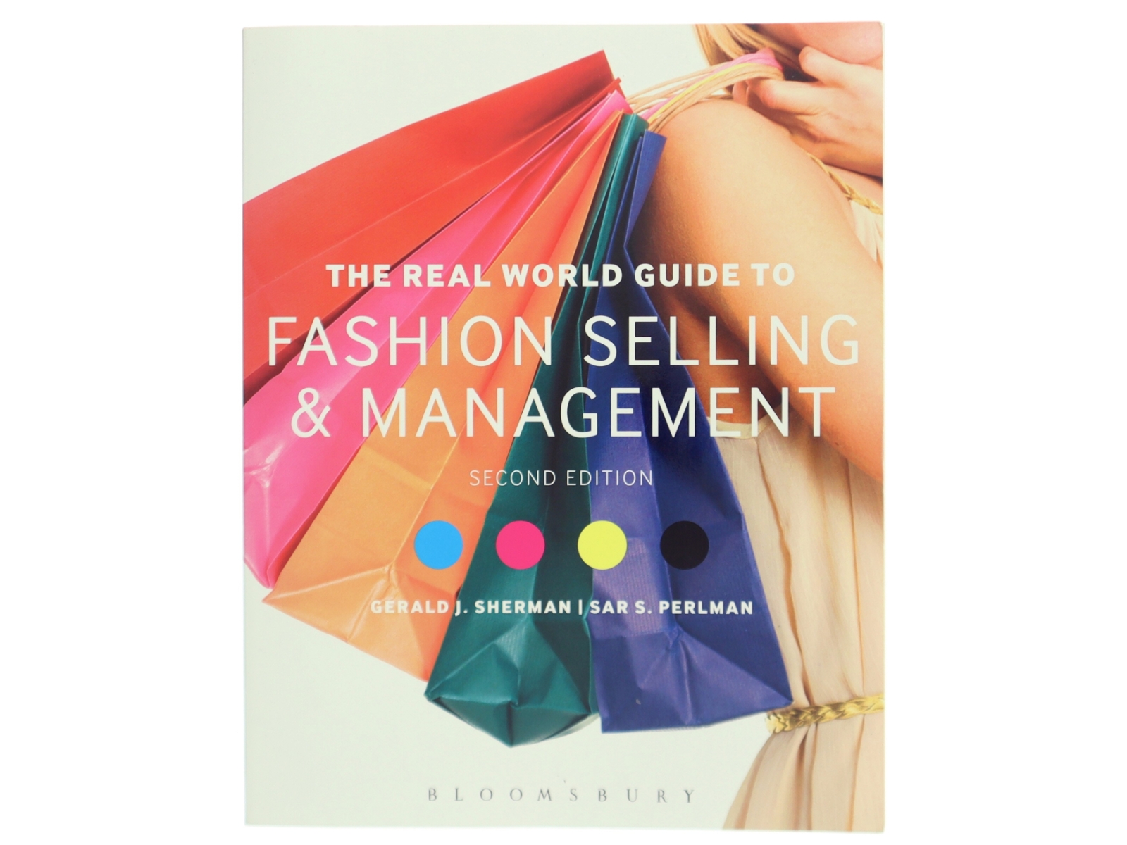 The real world guide to fashion selling and management (Bog)