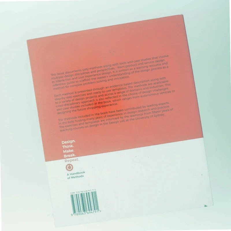 Design. Think. Make. Break. Repeat : a handbook of methods af Martin Tomitsch (Bog)