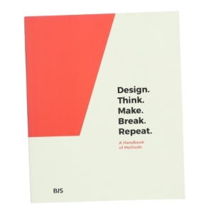 Design. Think. Make. Break. Repeat : a handbook of methods af Martin Tomitsch (Bog)