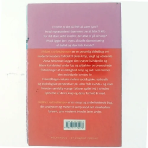 Elefant i nylonstrømper : om kvindelighed, krop og sult af Anna Johansson (Bog)