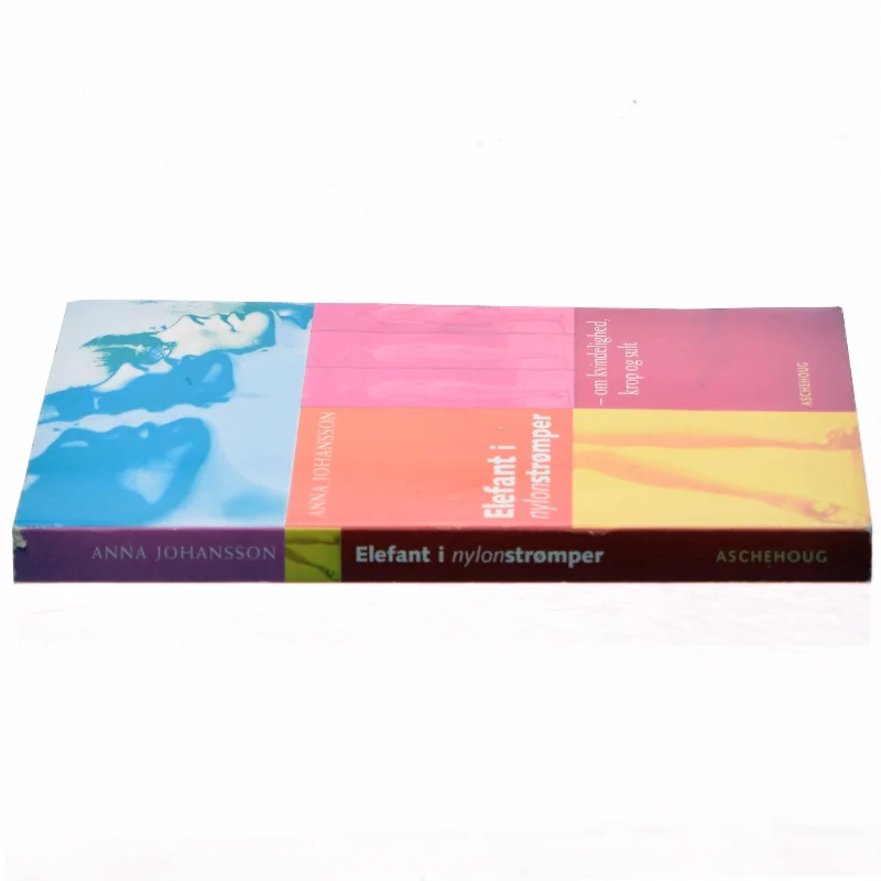 Elefant i nylonstrømper : om kvindelighed, krop og sult af Anna Johansson (Bog)