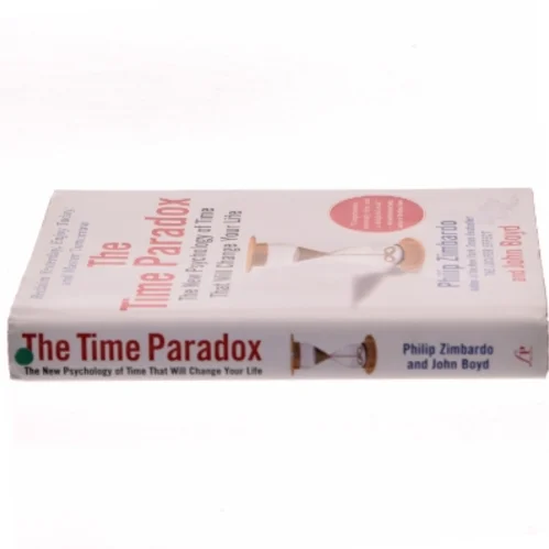 The time paradox : the new psychology of time that will change your life (Bog)