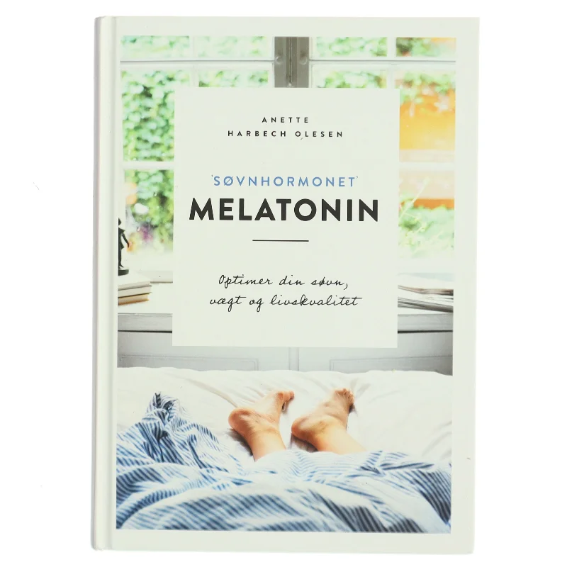 "Søvnhormonet" melatonin af Anette Harbech Olesen (Bog)