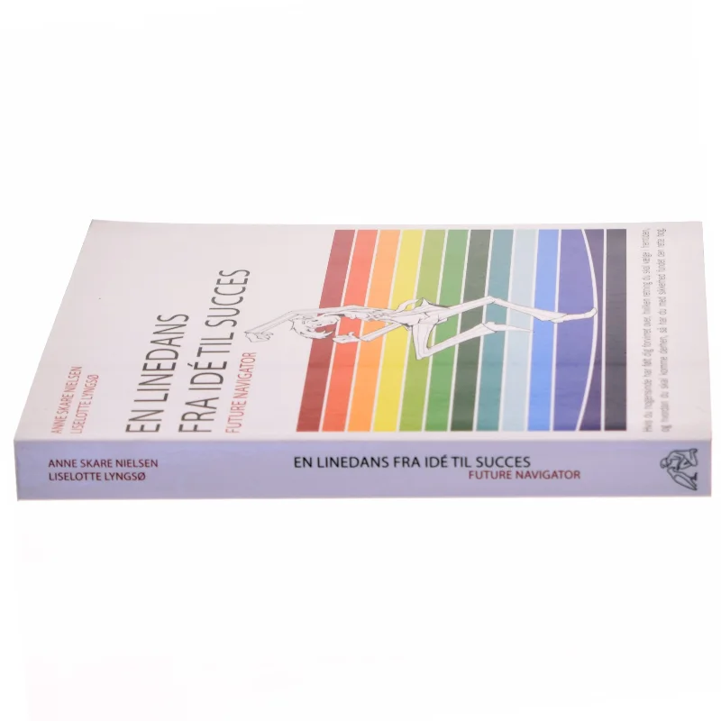 En linedans fra idè til succes : Future Navigator af Liselotte Lyngsø (Bog)