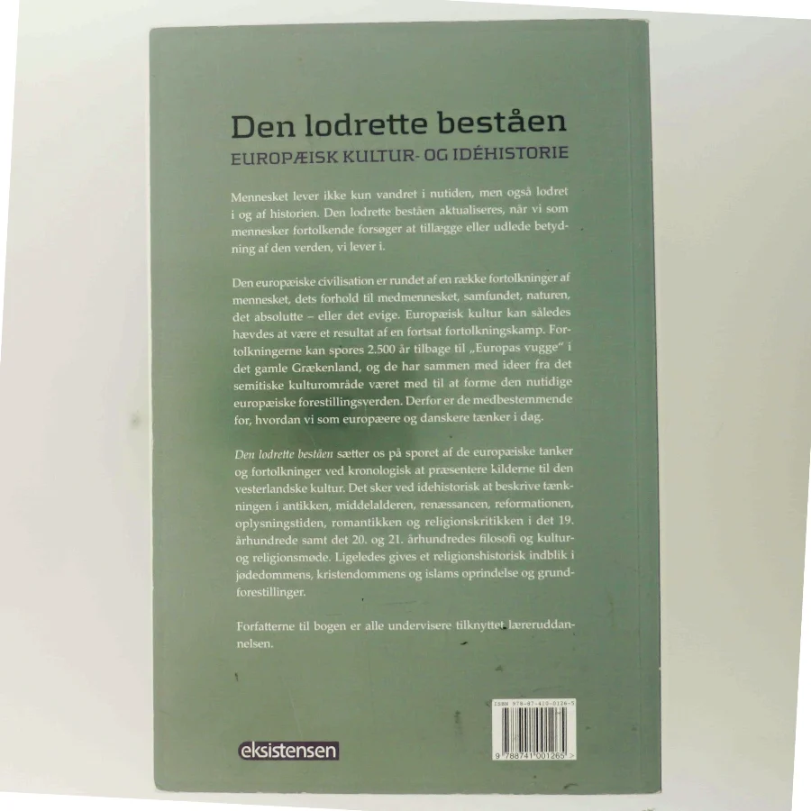 Den lodrette beståen : europæisk kultur og idéhistorie (Bog)